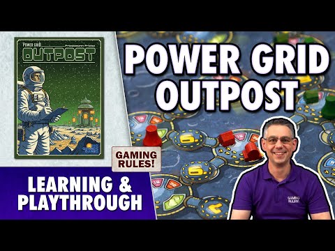 Power Grid: Outpost — Gaming Rules tutorial and playthrough